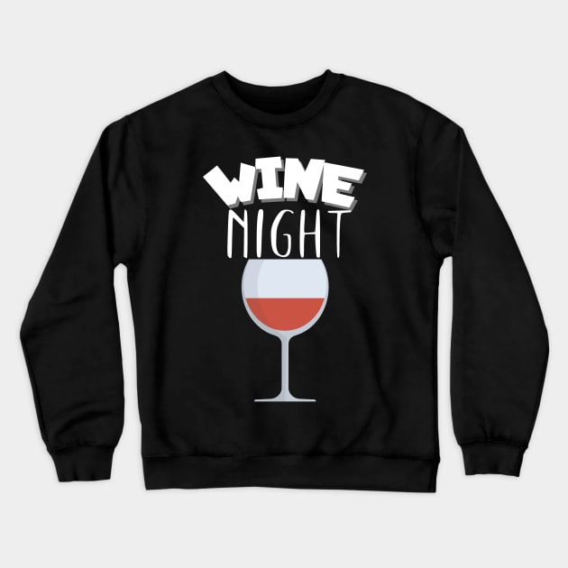 Wine night Crewneck Sweatshirt by maxcode